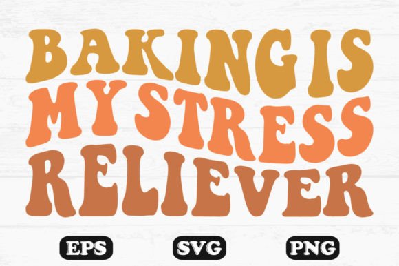 Baking Is My Stress Reliever Retro Svg Review