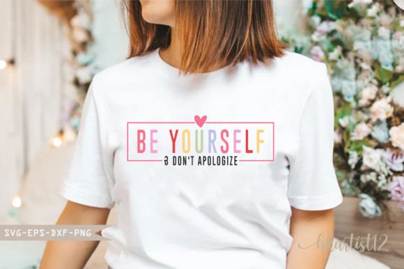Be Yourself Don t Apologize Retro SVG