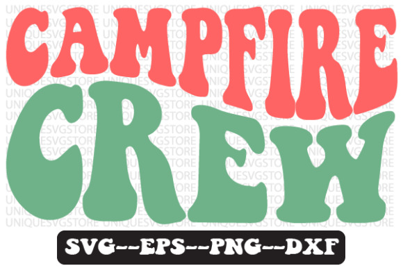 Campfire Crew Wavy Retro Svg Design Review