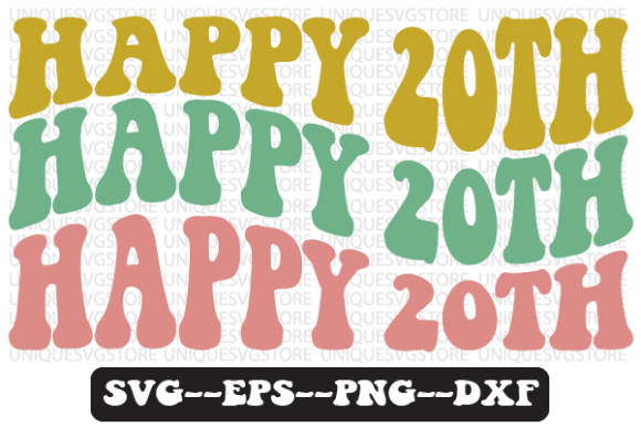 Happy 20th Wavy Retro Svg Design Review