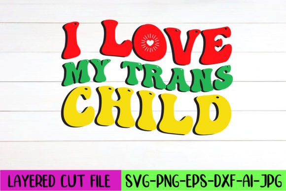 I Love My Trans Child Retro SVG Design
