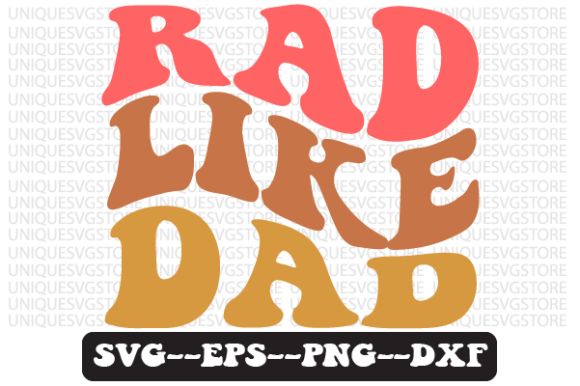 Rad Like Dad Groovy Retro Svg Design