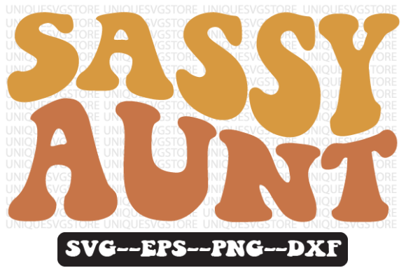 Sassy Aunt Groovy Retro Svg Design Review