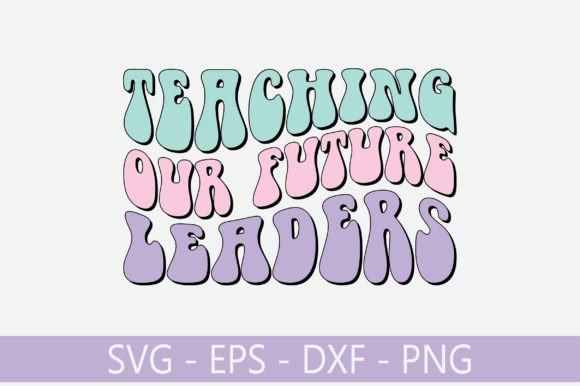 Teaching Our Future Leaders Retro Svg: A Designer’s Review